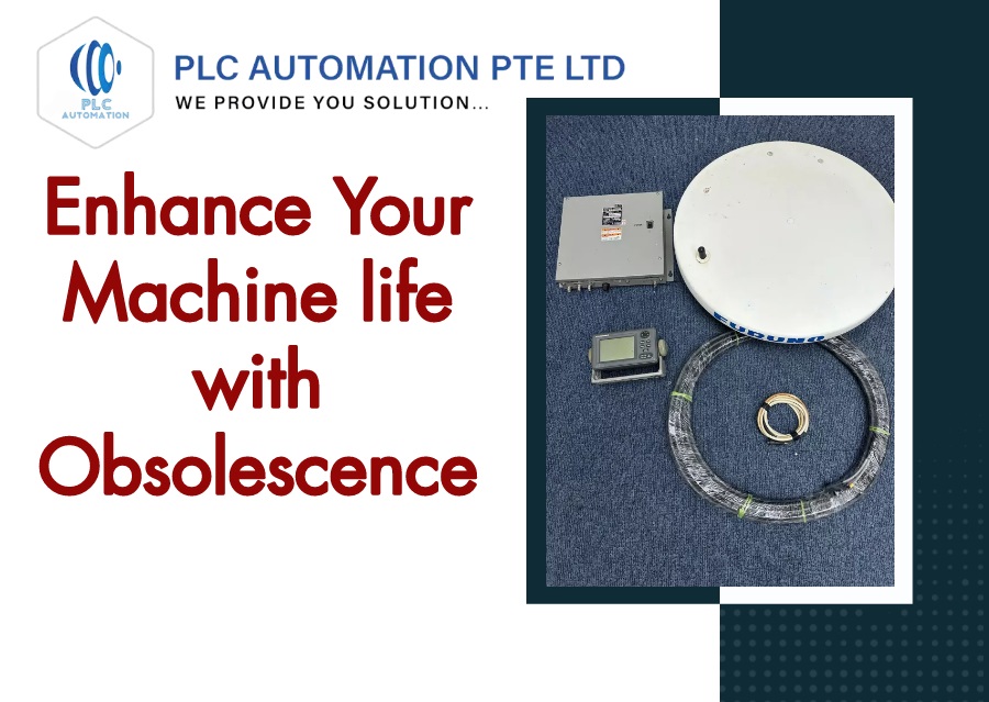 Enhance Your Machine Life with Obsolescence